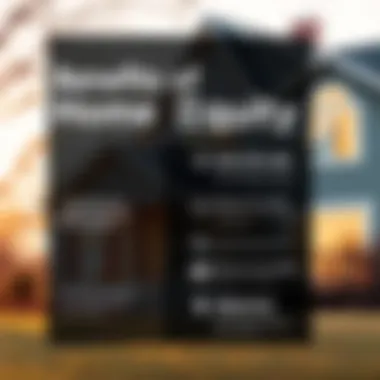 Benefits of Home Equity Infographic highlighting benefits of utilizing home equity